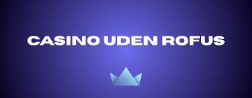 Oplev de bedste casino sider uden Rofus -1584378591
